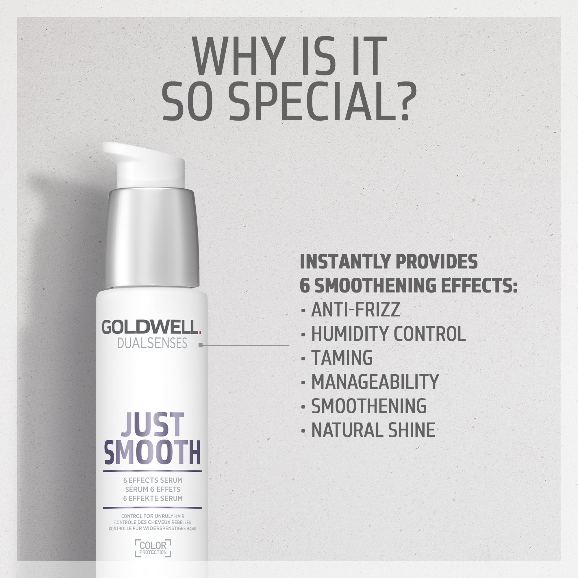Just Smooth 6 Effects Serum - Hair Care